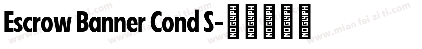 Escrow Banner Cond S字体转换